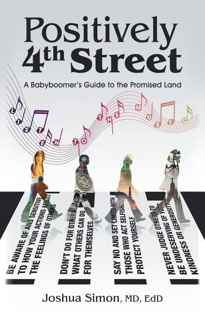Positively 4Th Street: A Baby Boomer's Guide to the Promised Land - Paperback