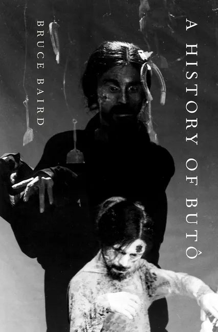 A History of Butô - Paperback