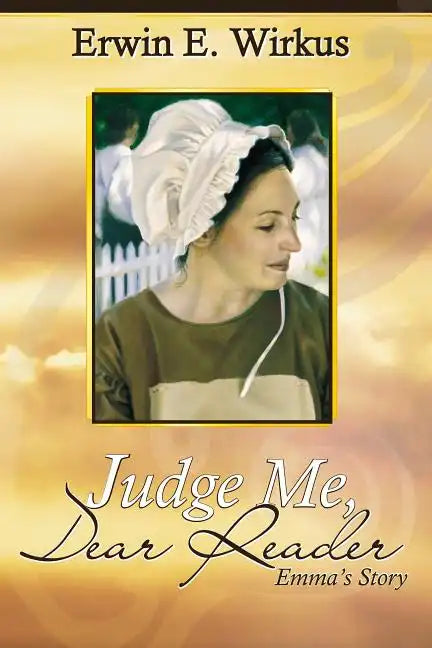 Judge Me, Dear Reader: Emma's Story - Paperback