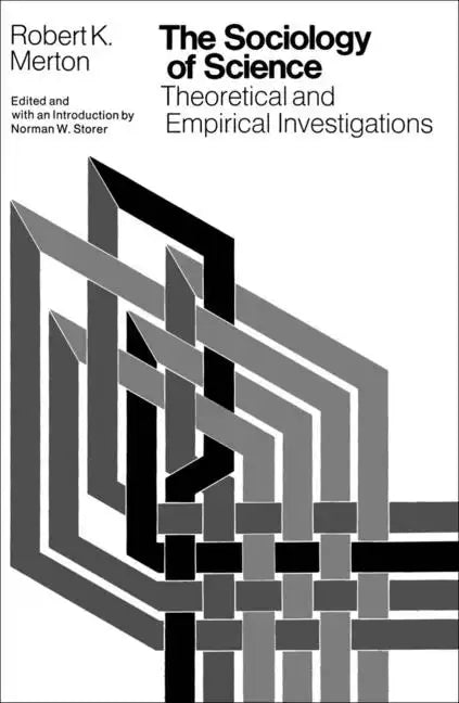 The Sociology of Science: Theoretical and Empirical Investigations - Paperback