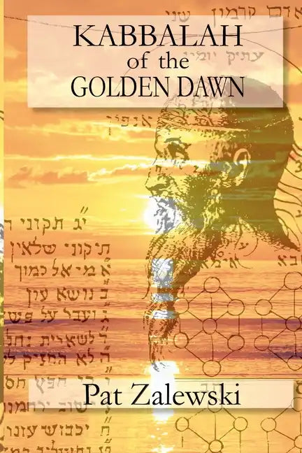 KABBALAH of the GOLDEN DAWN - Paperback