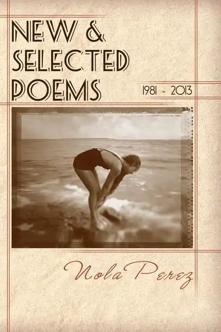 New & Selected Poems 1981 - 2013 - Paperback