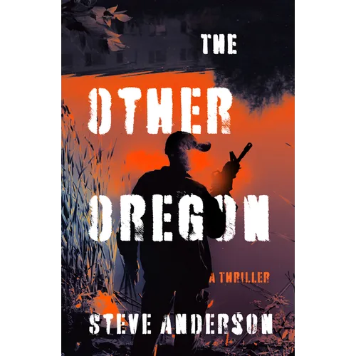 The Other Oregon: A Thriller - Paperback