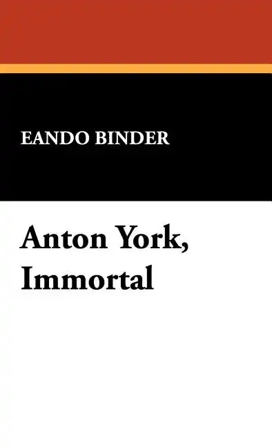Anton York, Immortal - Hardcover