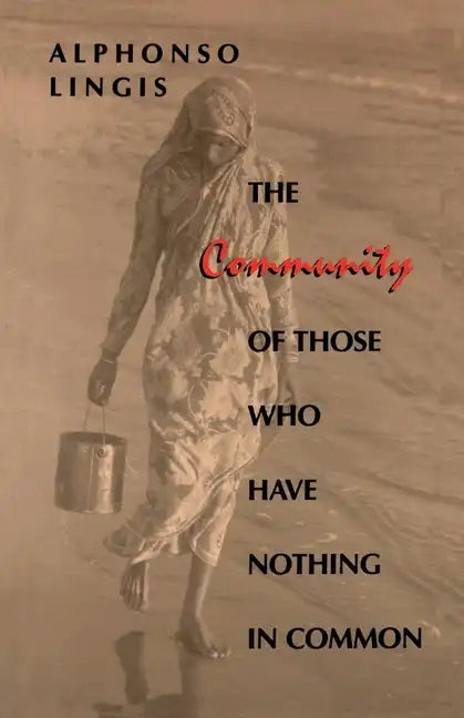 The Community of Those Who Have Nothing in Common - Paperback