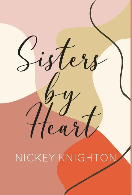 Sisters by Heart - Hardcover