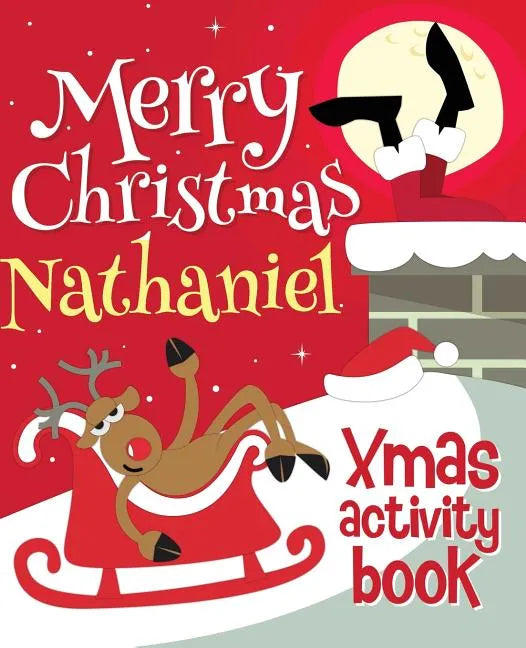 Merry Christmas Nathaniel - Xmas Activity Book: (Personalized Children's Activity Book) - Paperback