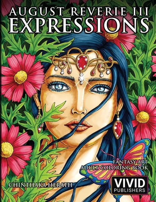 August Reverie 3: Expressions - Fantasy Art Adult Coloring Book - Paperback