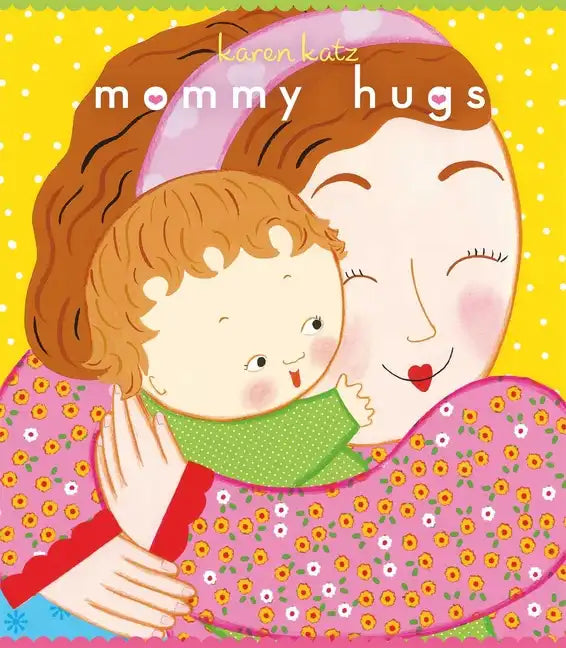 Mommy Hugs - Board Book