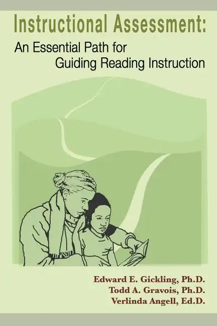 Instructional Assessment: An Essential Path for Guiding Reading Instruction - Paperback