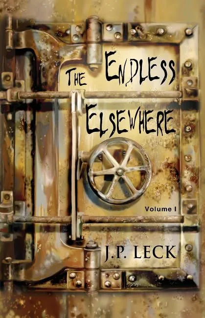 The Endless Elsewhere: Volume I - Paperback
