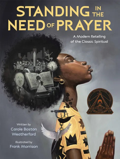 Standing in the Need of Prayer: A Modern Retelling of the Classic Spiritual - Hardcover