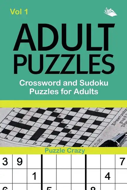 Adult Puzzles: Crossword and Sudoku Puzzles for Adults Vol 1 - Paperback