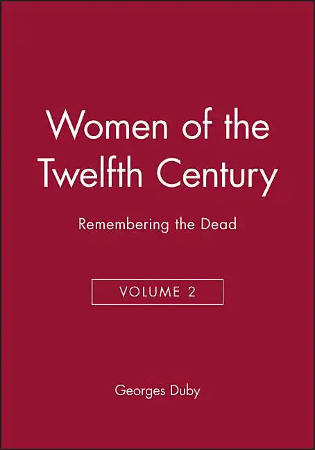 Women of the Twelfth Century, Remembering the Dead - Paperback