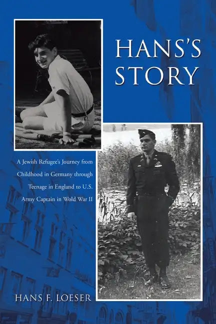 Hans's Story: A Boston Lawyer's Tumultous Early Years - Paperback