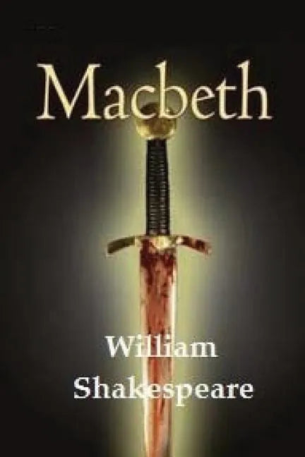 Macbeth by William Shakespeare. - Paperback
