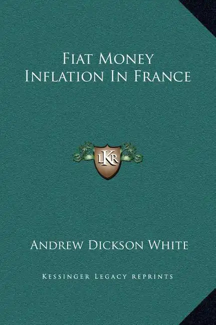 Fiat Money Inflation in France - Hardcover