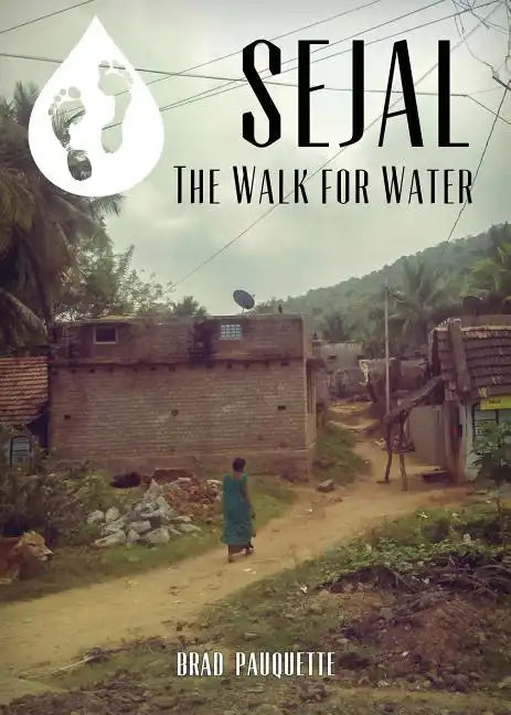Sejal: The Walk for Water - Paperback