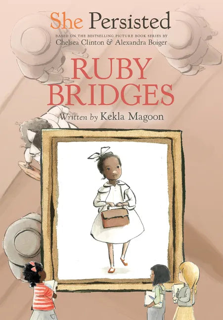 She Persisted: Ruby Bridges - Hardcover