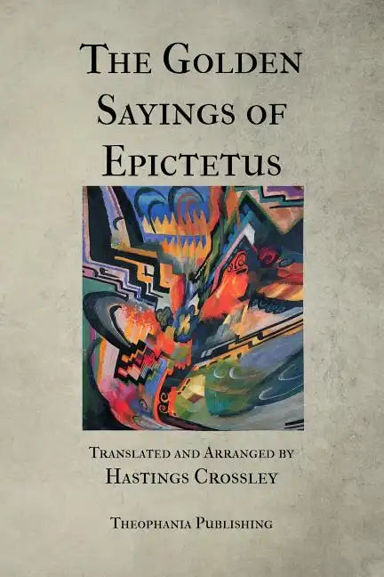The Golden Sayings of Epictetus - Paperback