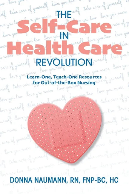 The Self-Care in Health Care Revolution - Paperback