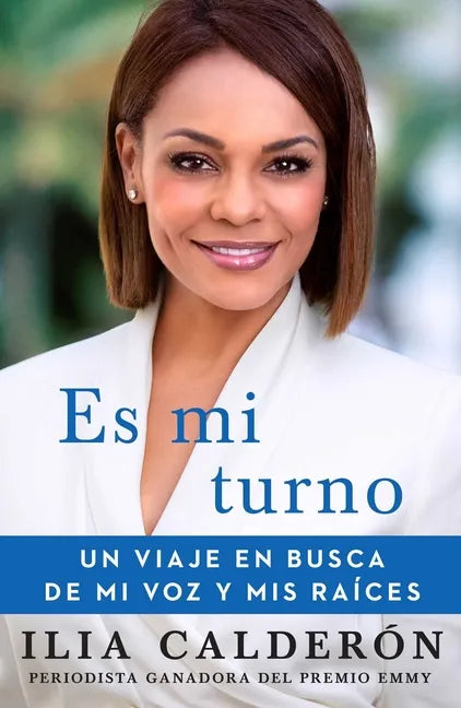 Es Mi Turno (My Time to Speak Spanish Edition): Un Viaje En Busca de Mi Voz Y MIS Raíces - Paperback