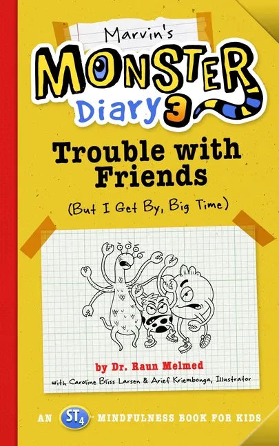 Marvin's Monster Diary 3: Trouble with Friends (But I Get By, Big Time!) an St4 Mindfulness Book for Kids - Paperback