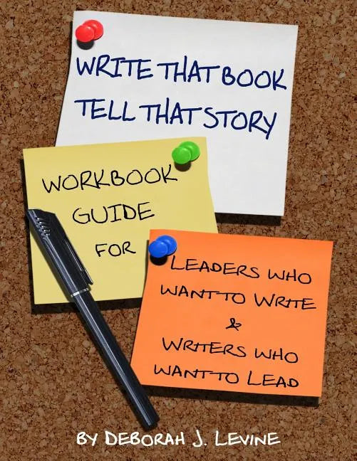 Write That Book!: Tell That Story - Paperback