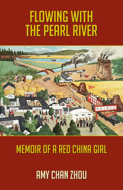 Flowing with the Pearl River: Memoir of a Red China Girl - Paperback