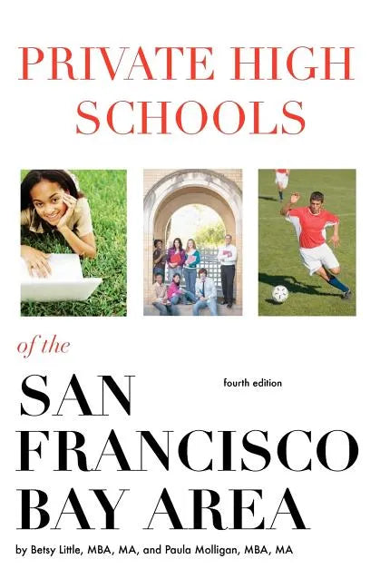 Private High Schools of the San Francisco Bay Area (4th Edition) - Paperback