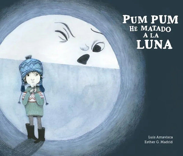 Pum Pum Hice Daño a la Luna - Hardcover
