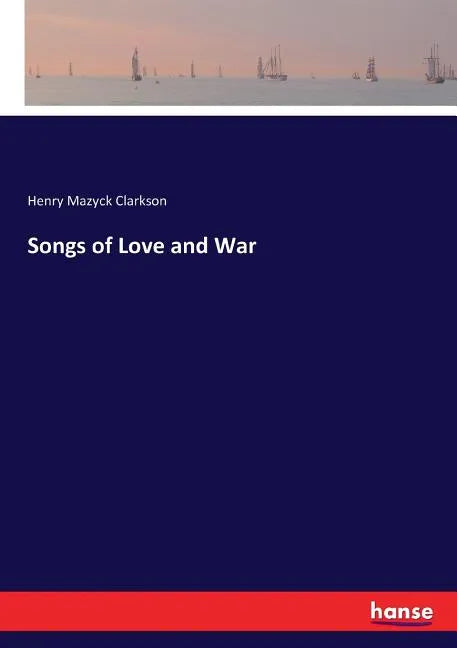 Songs of Love and War - Paperback