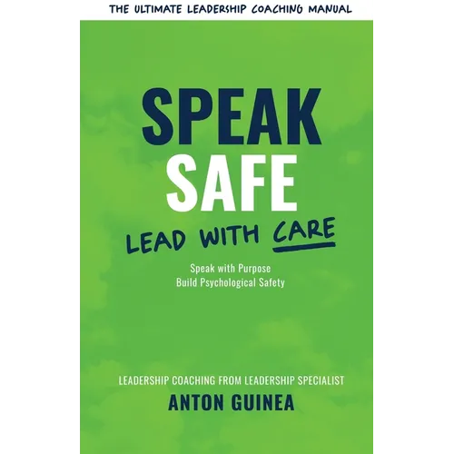 Speak Safe - Lead With Care - Paperback