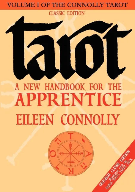 Tarot: A New Handbook for the Apprentice, Classic Ed (Rider-Waite Tarot) - Paperback