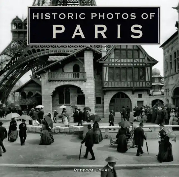 Historic Photos of Paris - Hardcover