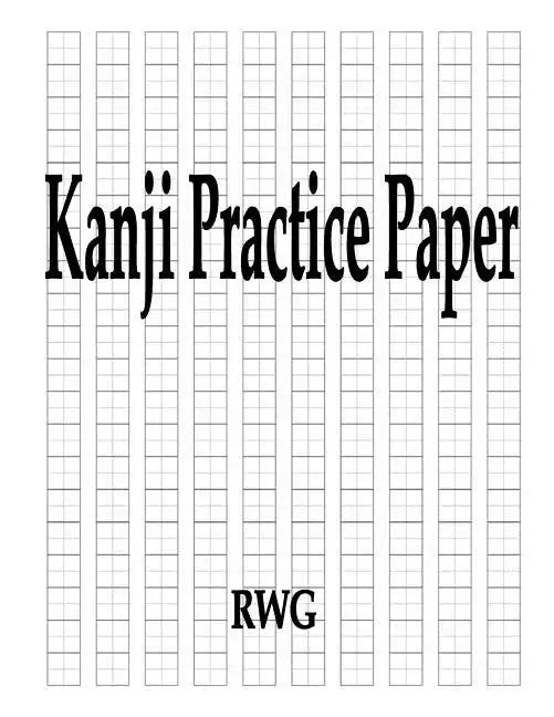 Kanji Practice Paper: 50 Pages 8.5" X 11" - Paperback