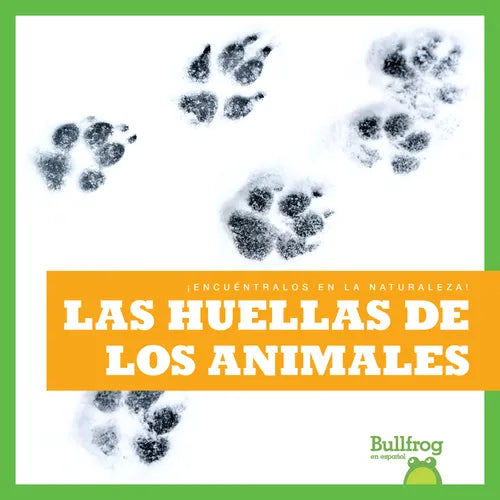 Las Huellas de Los Animales (Animal Tracks) - Paperback