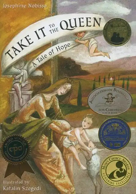 Take It to the Queen: A Tale of Hope - Hardcover