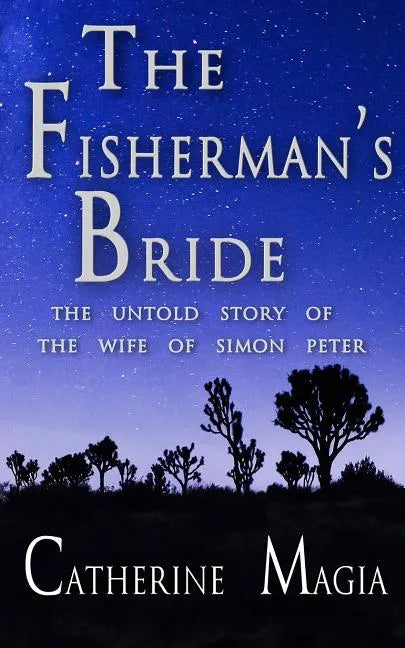 The Fisherman's Bride: The Untold Story of the Wife of Simon Peter - Paperback