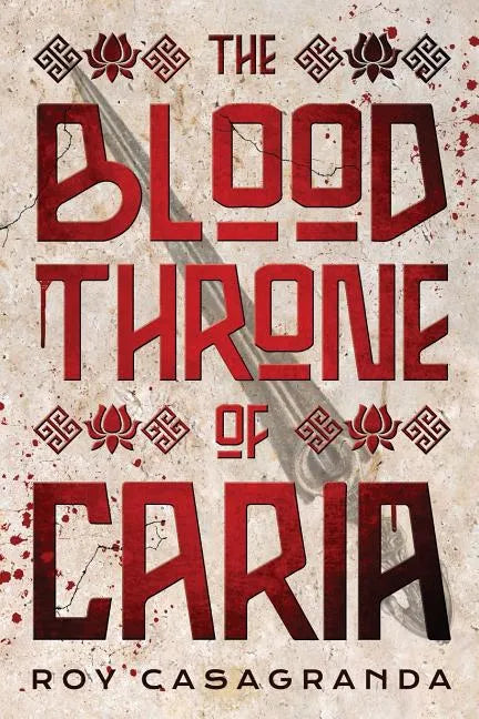 The Blood Throne of Caria - Paperback