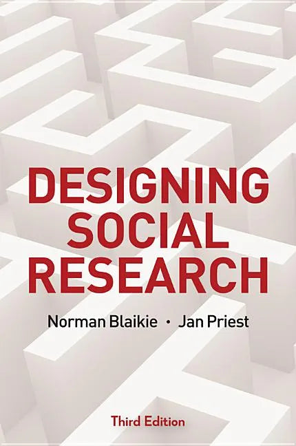 Designing Social Research: The Logic of Anticipation - Hardcover