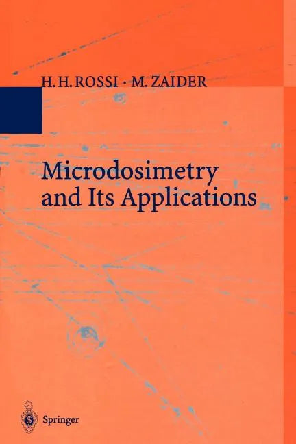 Microdosimetry and Its Applications - Paperback