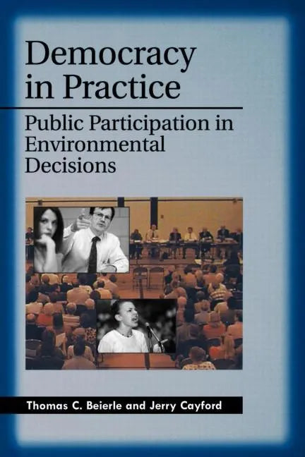 Democracy in Practice: Public Participation in Environmental Decisions - Paperback