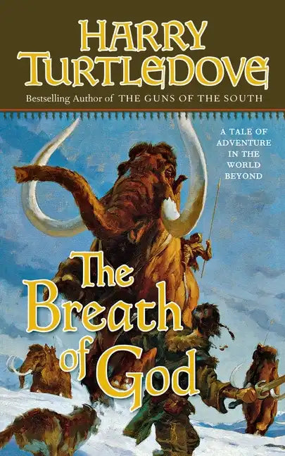 The Breath of God: A Tale of Adventure in the World Beyond - Paperback