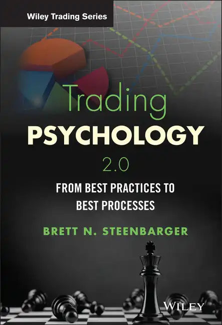 Trading Psychology 2.0: From Best Practices to Best Processes - Hardcover