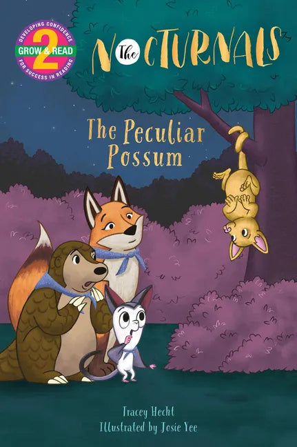 The Peculiar Possum: The Nocturnals Grow & Read Early Reader, Level 2 - Paperback