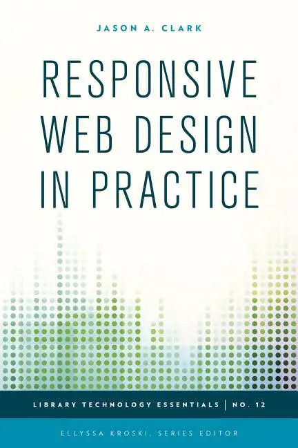 Responsive Web Design in Practice - Paperback
