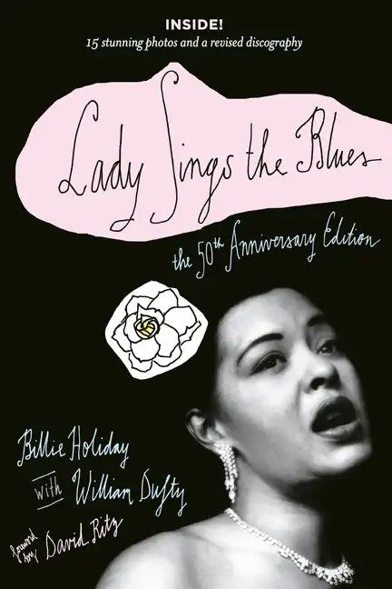 Lady Sings the Blues: The 50th-Anniversay Edition with a Revised Discography - Paperback