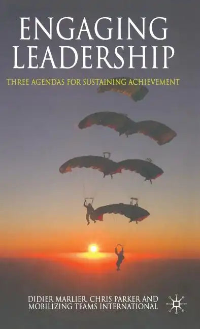 Engaging Leadership: Three Agendas for Sustaining Achievement - Hardcover