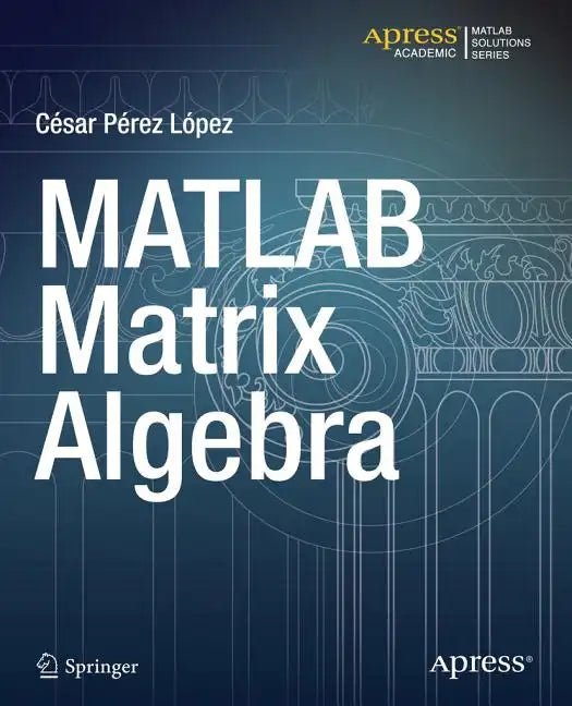 MATLAB Matrix Algebra - Paperback